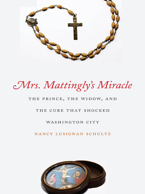 Title details for Mrs. Mattingly's Miracle by Nancy Lusignan Schultz - Available